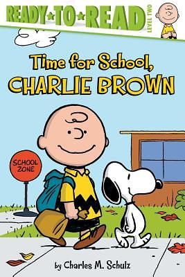 Time for School, Charlie Brown by Charles M. Schulz