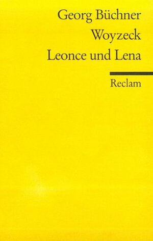 Woyzeck. Leonce und Lena by Georg Büchner