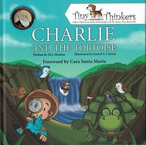 Charlie and the Tortoise: An Adventure of a Young Charles Darwin by Cara Santa Maria, Jezreel S. Cuevas, M.J. Mouton