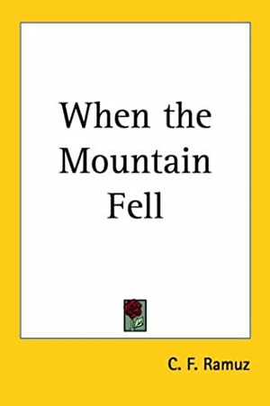 When the Mountain Fell by Charles Ferdinand Ramuz