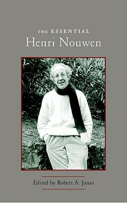 The Essential Henri Nouwen by Henri J.M. Nouwen