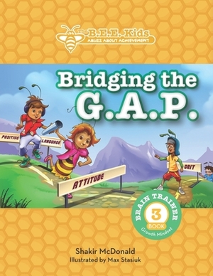 Bridging the G.A.P. by Shakir McDonald