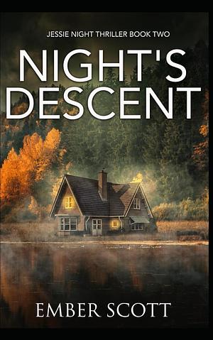 Night's Descent by Ember Scott