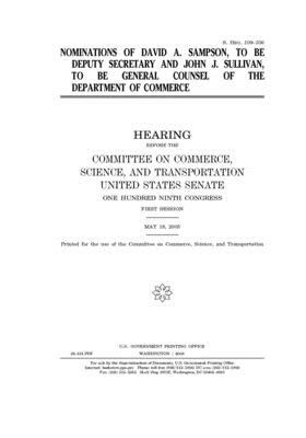 Nominations of David A. Sampson, to be Deputy Secretary and John J. Sullivan, to be general counsel of the Department of Commerce by United States Congress, United States Senate, Committee on Commerce Science (senate)