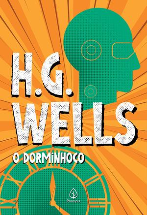 O Dorminhoco by H.G. Wells