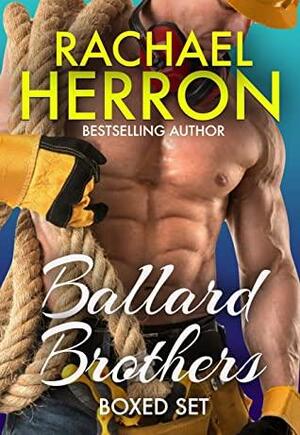 Ballard Brothers Boxed Set by Rachael Herron