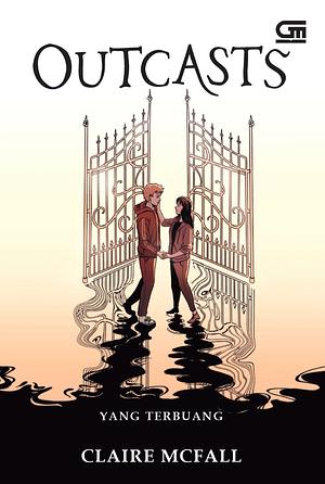 Outcasts - Yang Terbuang by Claire McFall