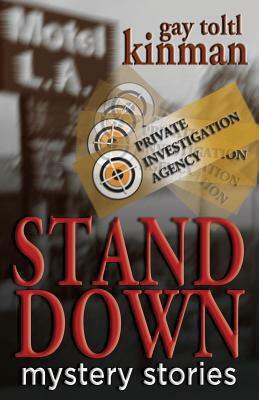 Stand Down mystery stories by Gay Toltl Kinman