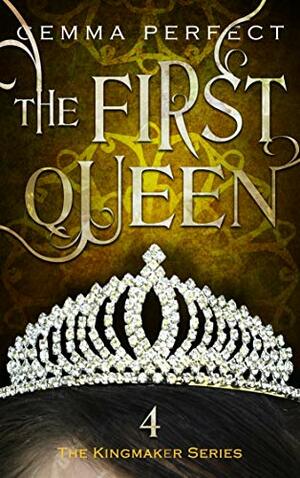 The First Queen by Gemma Perfect