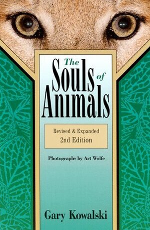 The Souls of Animals by Gary Kowalski