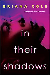 In Their Shadows by Briana Cole