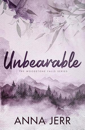 Unbearable by Anna Jerr