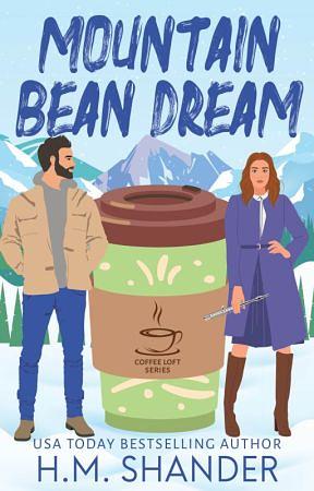 Mounfain Bean Dream by H.M. Shander