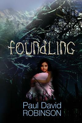Foundling by Paul David Robinson