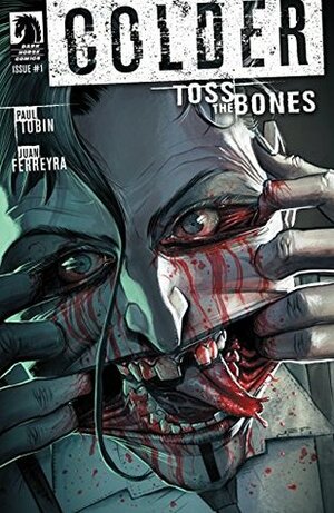 Colder: Toss the Bones #1 by Juan Ferreyra, Paul Tobin