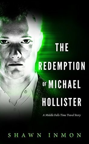 The Redemption of Michael Hollister by Shawn Inmon