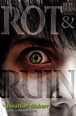 Rot & Ruin by Jonathan Maberry