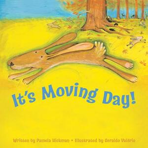 It's Moving Day! by Pamela Hickman