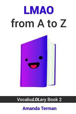 Lmao from A to Z by Amanda Terman