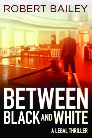 Between Black and White by Robert Bailey