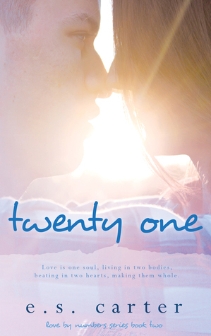 Twenty One by E.S. Carter