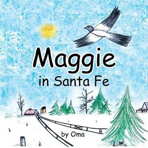 Maggie in Santa Fe by Oma