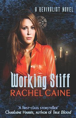 Working Stiff: 1 by Rachel Caine