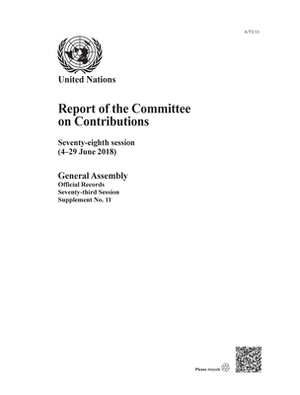 Report of the Committee on Contributions: Seventy-Eighth Session (4-29 June 2018) by 