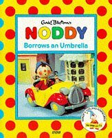 Noddy Borrows an Umbrella by Enid Blyton