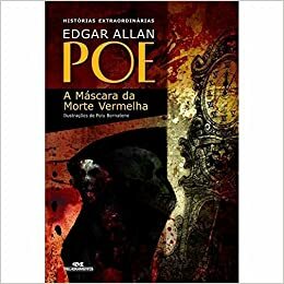 A Mascara Da Morte Vermelha by Edgar Allan Poe