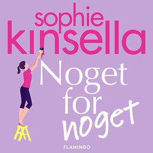 Noget for noget by Sophie Kinsella