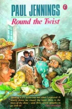 Round the Twist by Paul Jennings