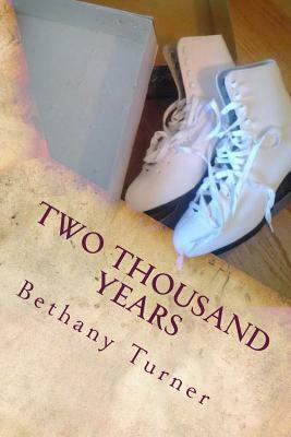 Two Thousand Years: Abigail Phelps, Book Three by Bethany Turner