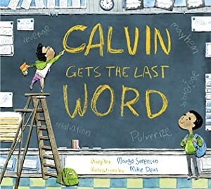 Calvin Gets the Last Word by Mike Deas, Margo Sorenson