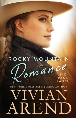 Rocky Mountain Romance by Vivian Arend