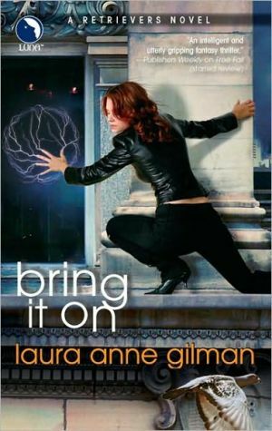 Bring It On by Laura Anne Gilman
