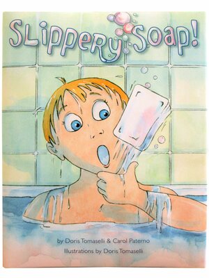 Slippery Soap! by Carol Paterno