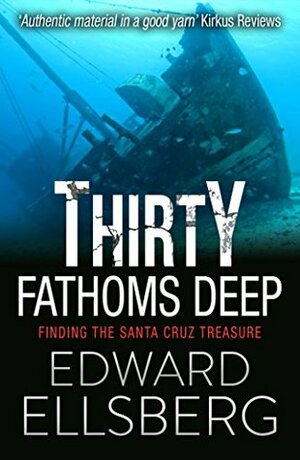Thirty Fathoms Deep by Edward Ellsberg