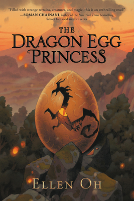 The Dragon Egg Princess by Ellen Oh