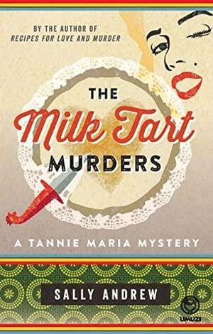 The Milk Tart Murders by Sally Andrew