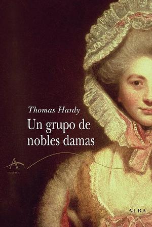 Un grupo de nobles damas by Thomas Hardy