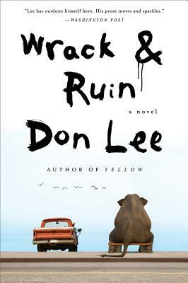 Wrack and Ruin by Don Lee