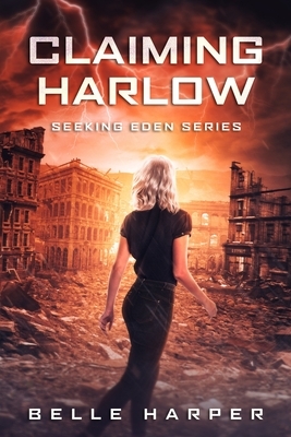Claiming Harlow by Belle Harper