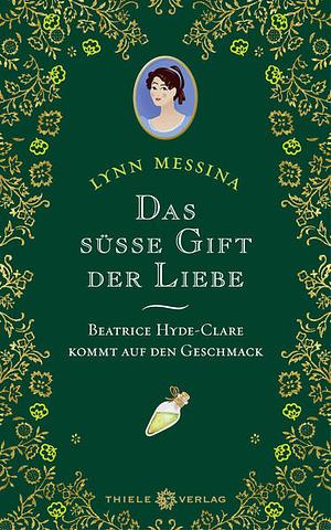 Das süße Gift der Liebe  by Lynn Messina