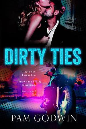 Dirty Ties by Pam Godwin