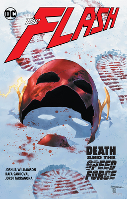 The Flash Vol. 12: Death and the Speed Force by Joshua Williamson