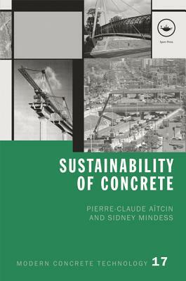 Sustainability of Concrete by Sidney Mindess, Pierre-Claude Aïtcin