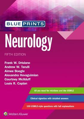 Blueprints Neurology by Frank W. Drislane, Bernard S. Chang, Juan A. Acosta, Michael Benatar, Andrew Tarulli, Louis R. Caplan