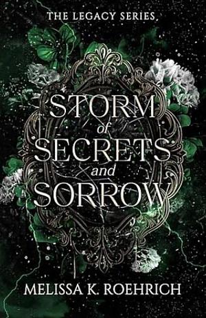 Storm of Secrets and Sorrow by Melissa K. Roehrich