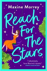 Reach for the Stars by Maxine Morrey